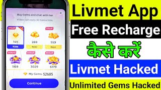 Livmet app me free recharge kaise kare | livmet app free recharge | livmet app free chat kaise kare screenshot 3